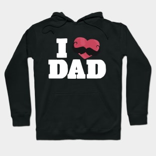 I Love Dad Hoodie